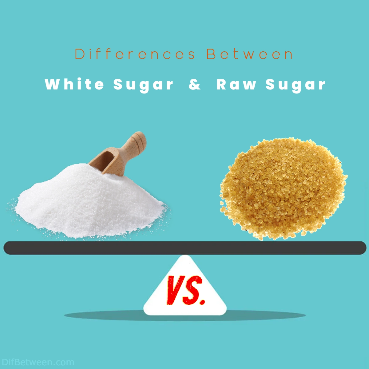Difference Between White Sugar and Raw Sugar