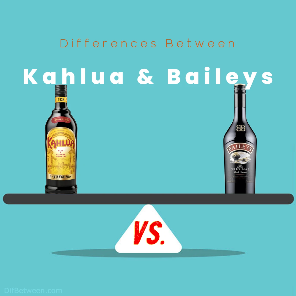 Differences Between Baileys vs Kahlua