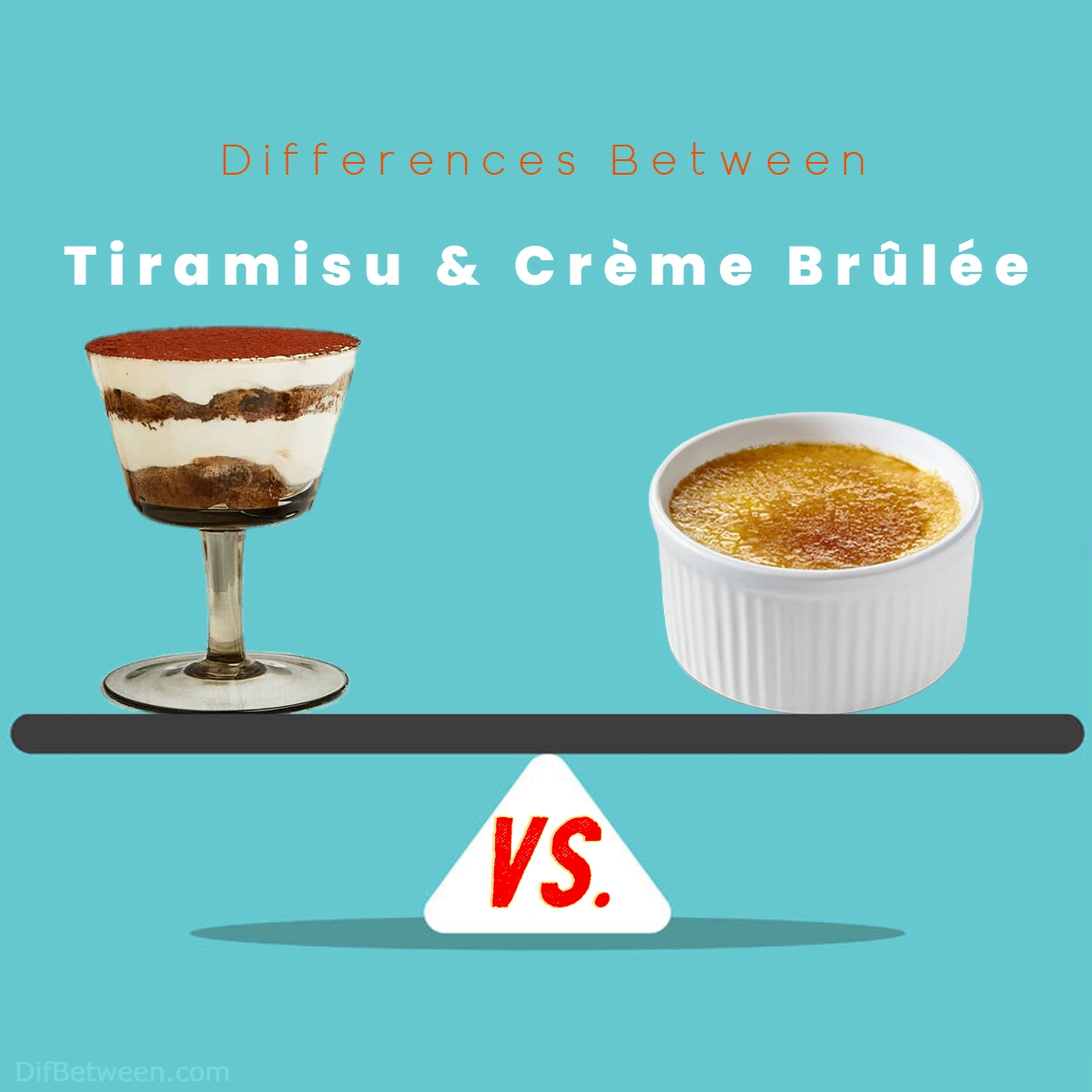 Differences Between Creme Brulee and Tiramisu