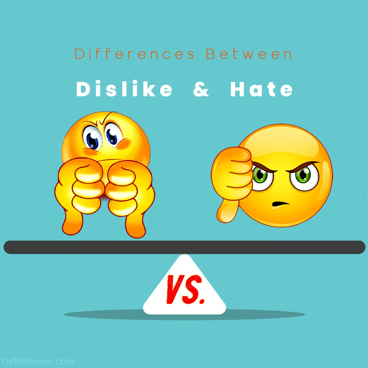 Differences Between Dislike vs Hate