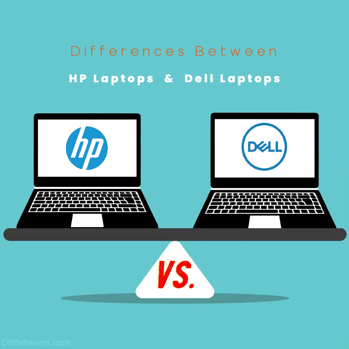 Differences Between HP vs Dell Laptops