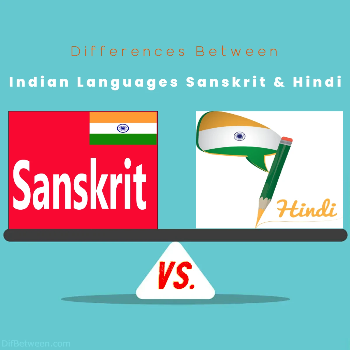 Differences Between Indian Languages Sanskrit vs Hindi