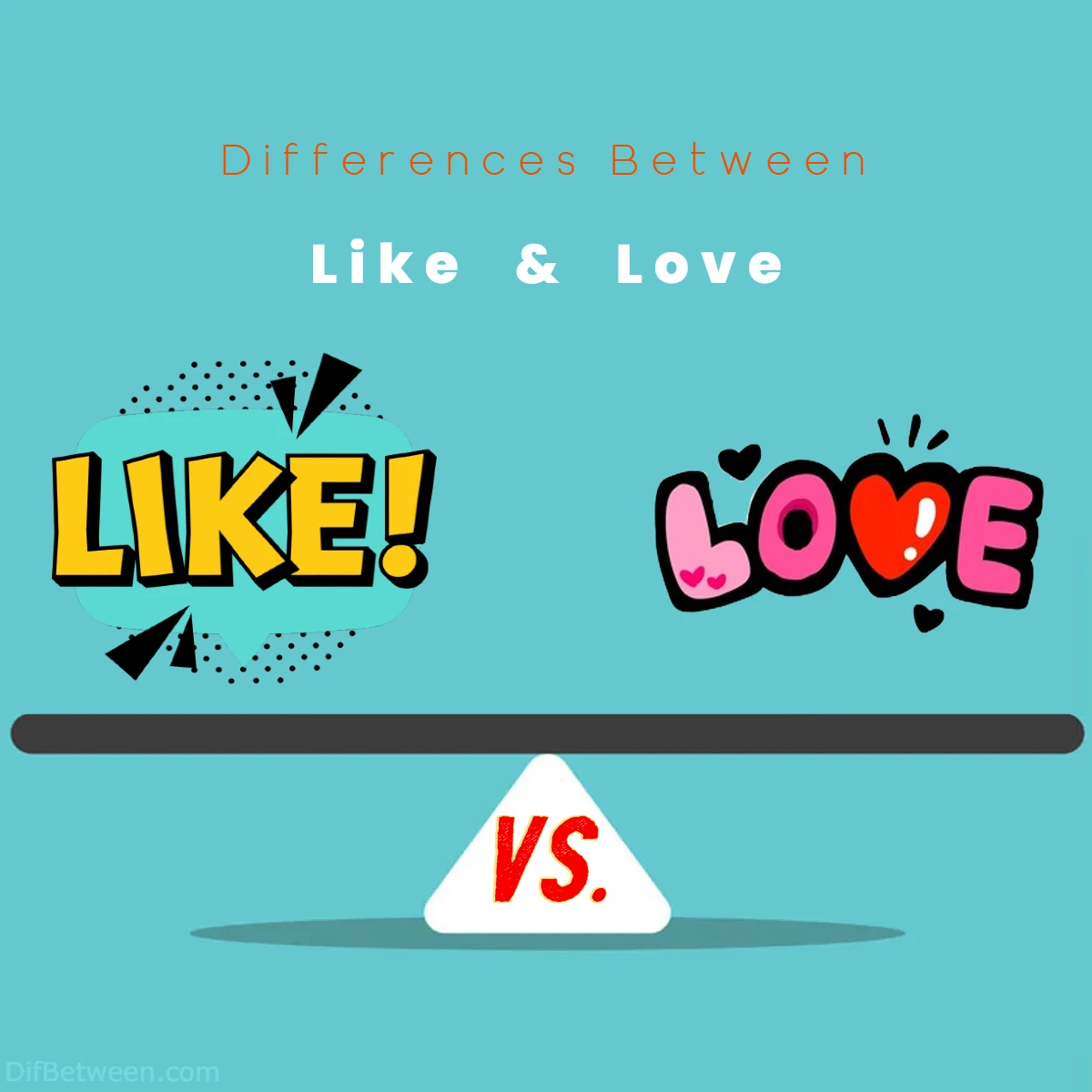 Differences Between Like vs Love
