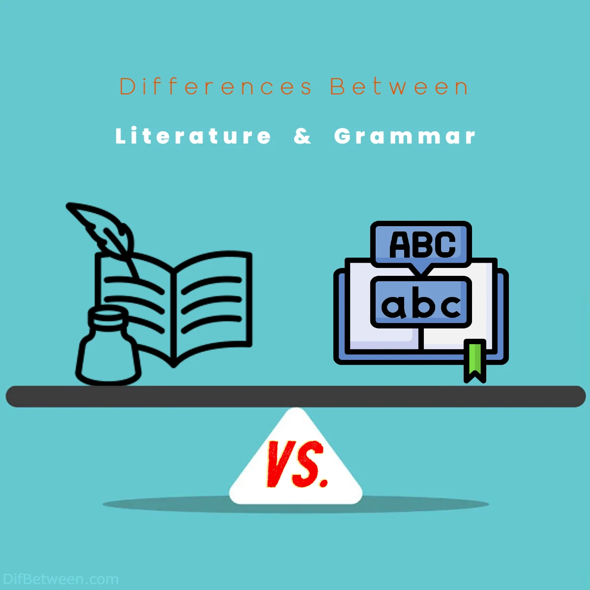 Differences Between Literature vs Grammar