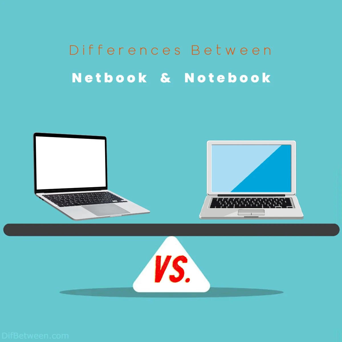 Differences Between Netbook vs Notebook