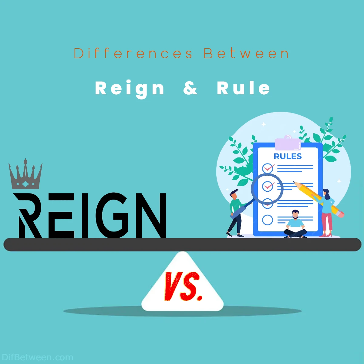 Differences Between Reign vs Rule