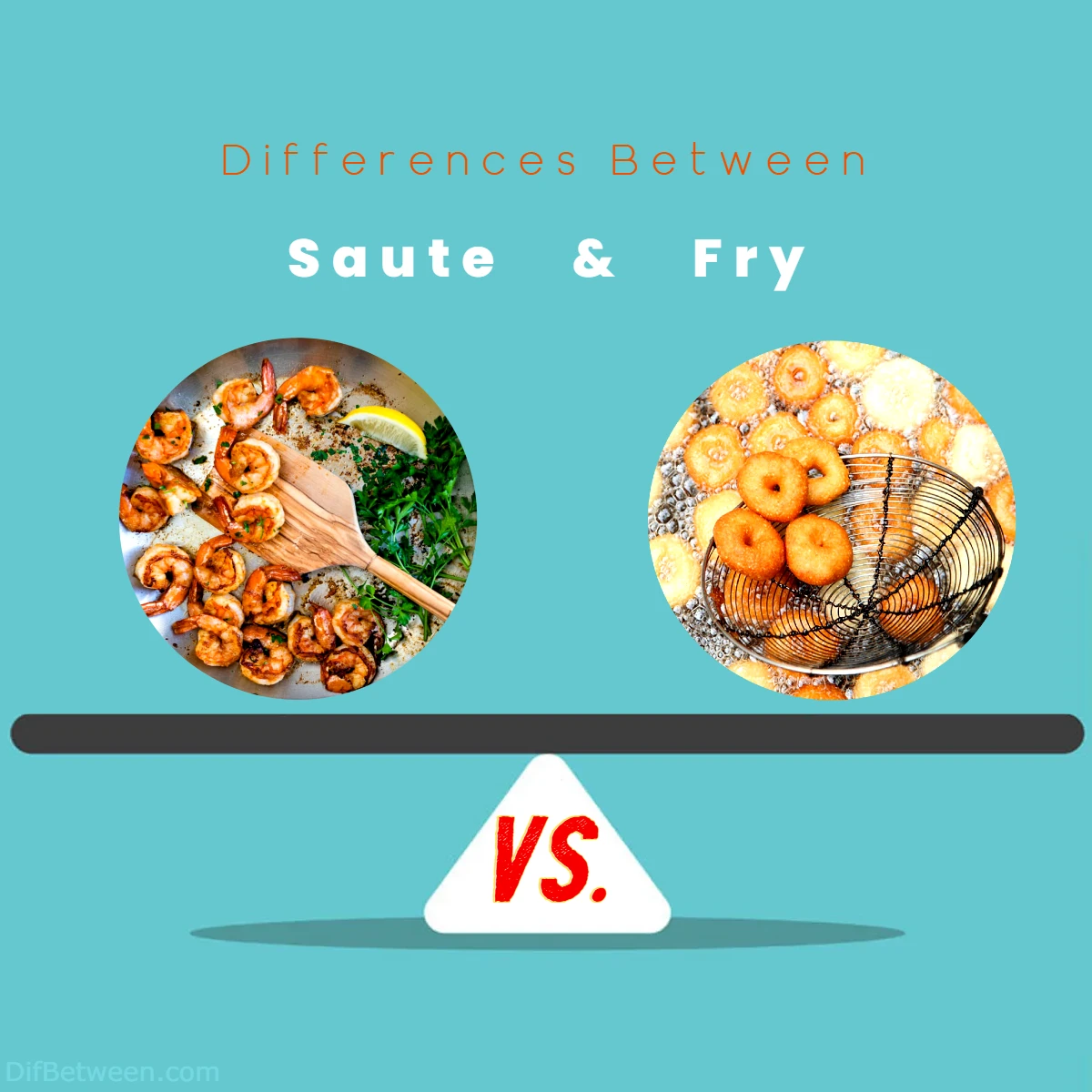 Differences Between Saute vs Fry