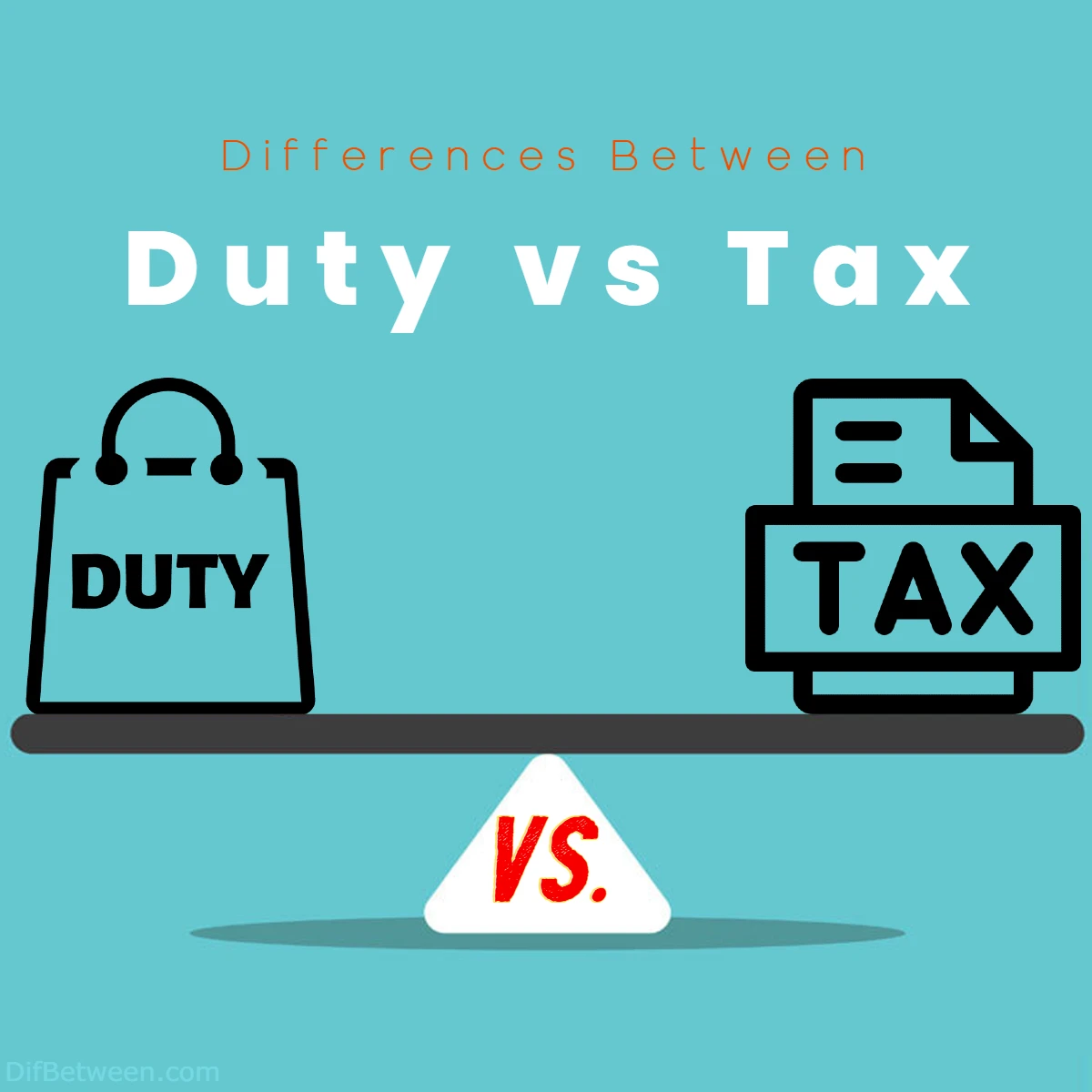 Differences Between Tax and Duty