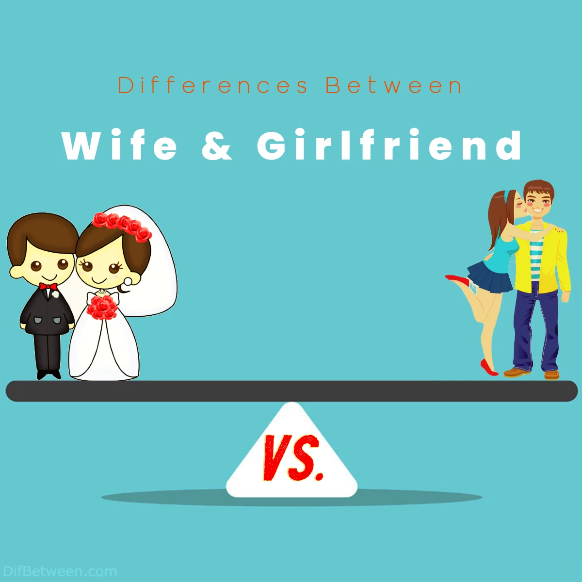 Differences Between Wife and Girlfriend