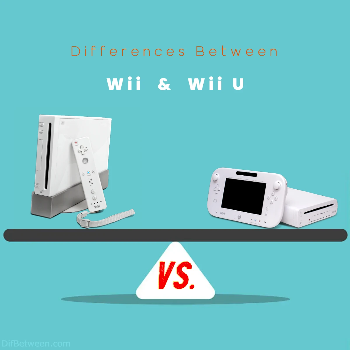 Differences Between Wii vs Wii U