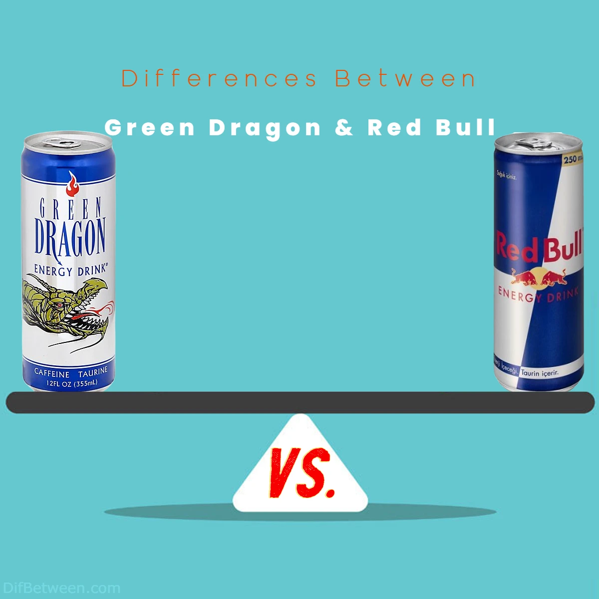 Difference Between Red Bull or Green Dragon