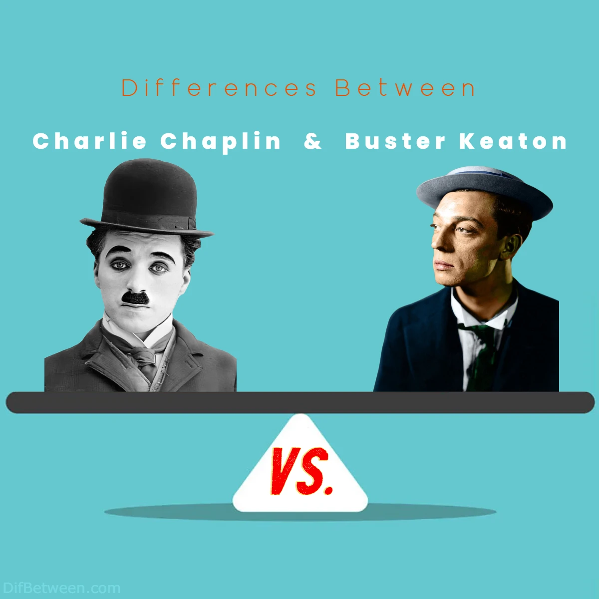Differences Between Charlie Chaplin vs Buster Keaton