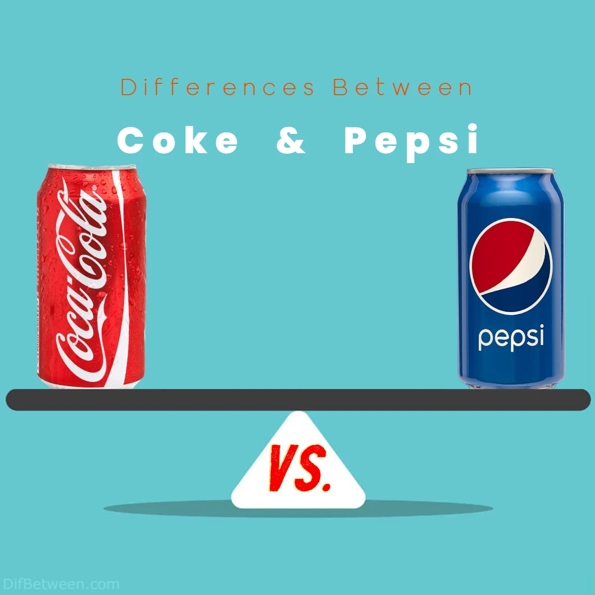 Differences Between Coke vs Pepsi