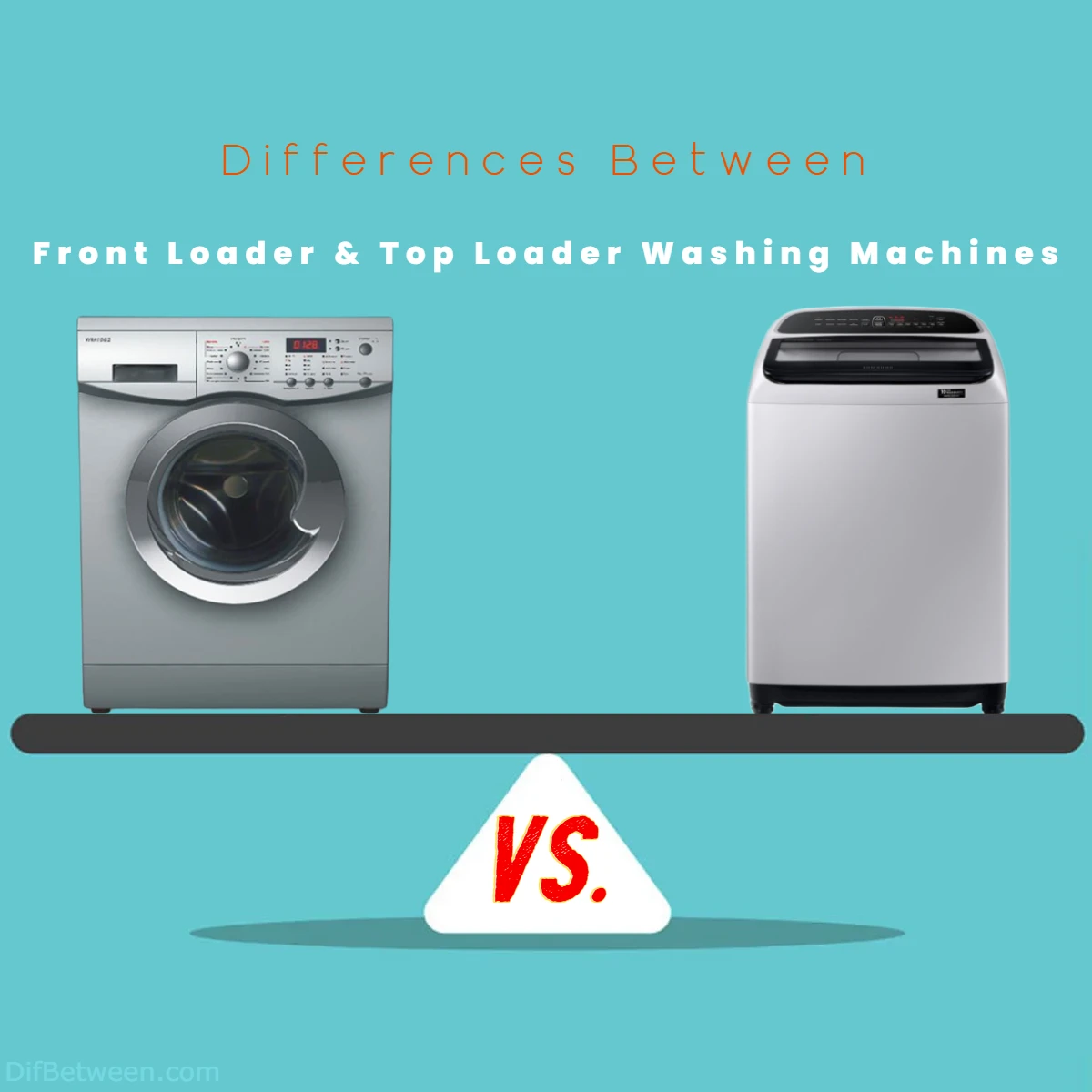 Differences Between Front Loader vs Top Loader Washing Machines