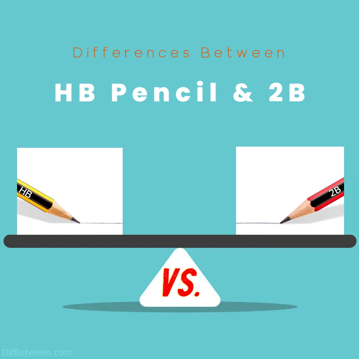 2B vs HB Pencil: Unveiling the Distinctions