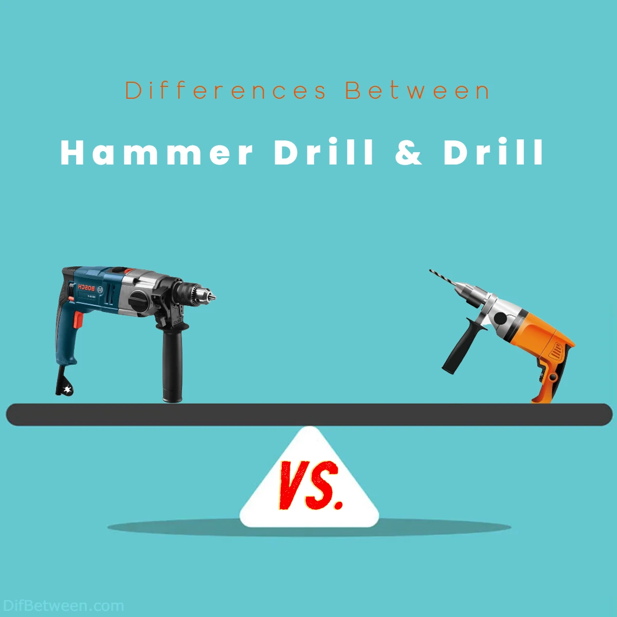 Differences Between Hammer Drill or Drill