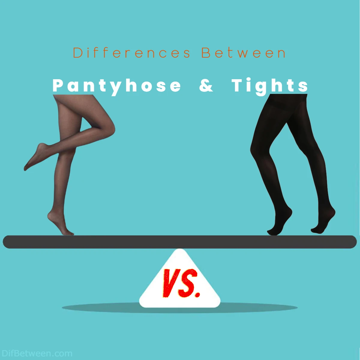 Pantyhose Vs Tights: Key Differences & How To Choose