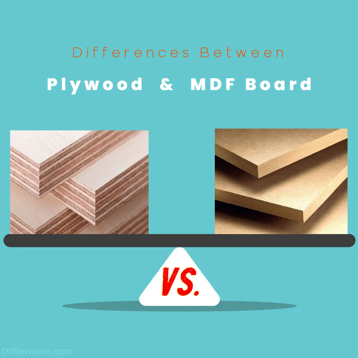 Differences Between Plywood vs MDF Board
