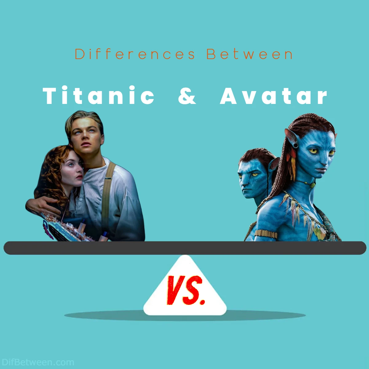 Differences Between Titanic vs Avatar