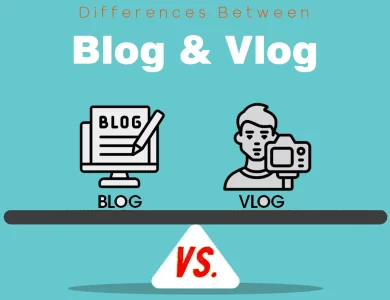 Differences Between Blog and Vlog