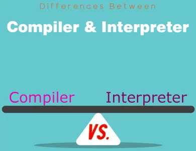 Differences Between Compiler and Interpreter
