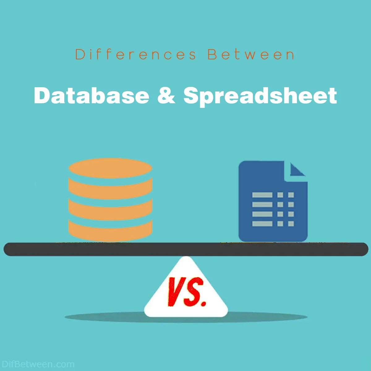 Differences Between Database and Spreadsheet