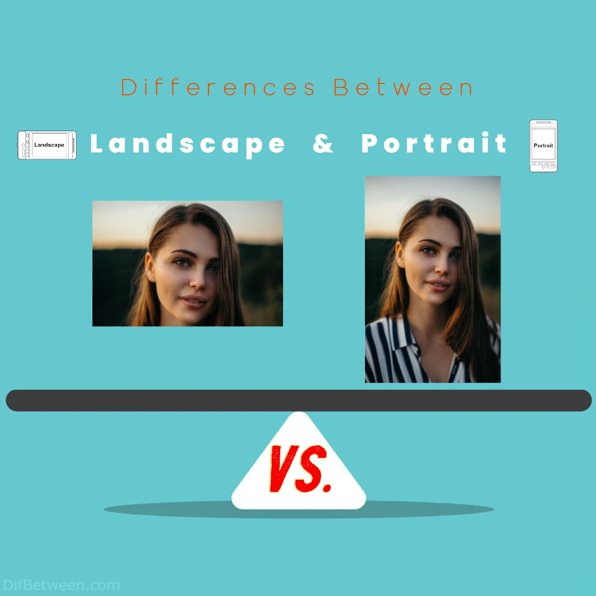 Differences Between Landscape vs Portrait
