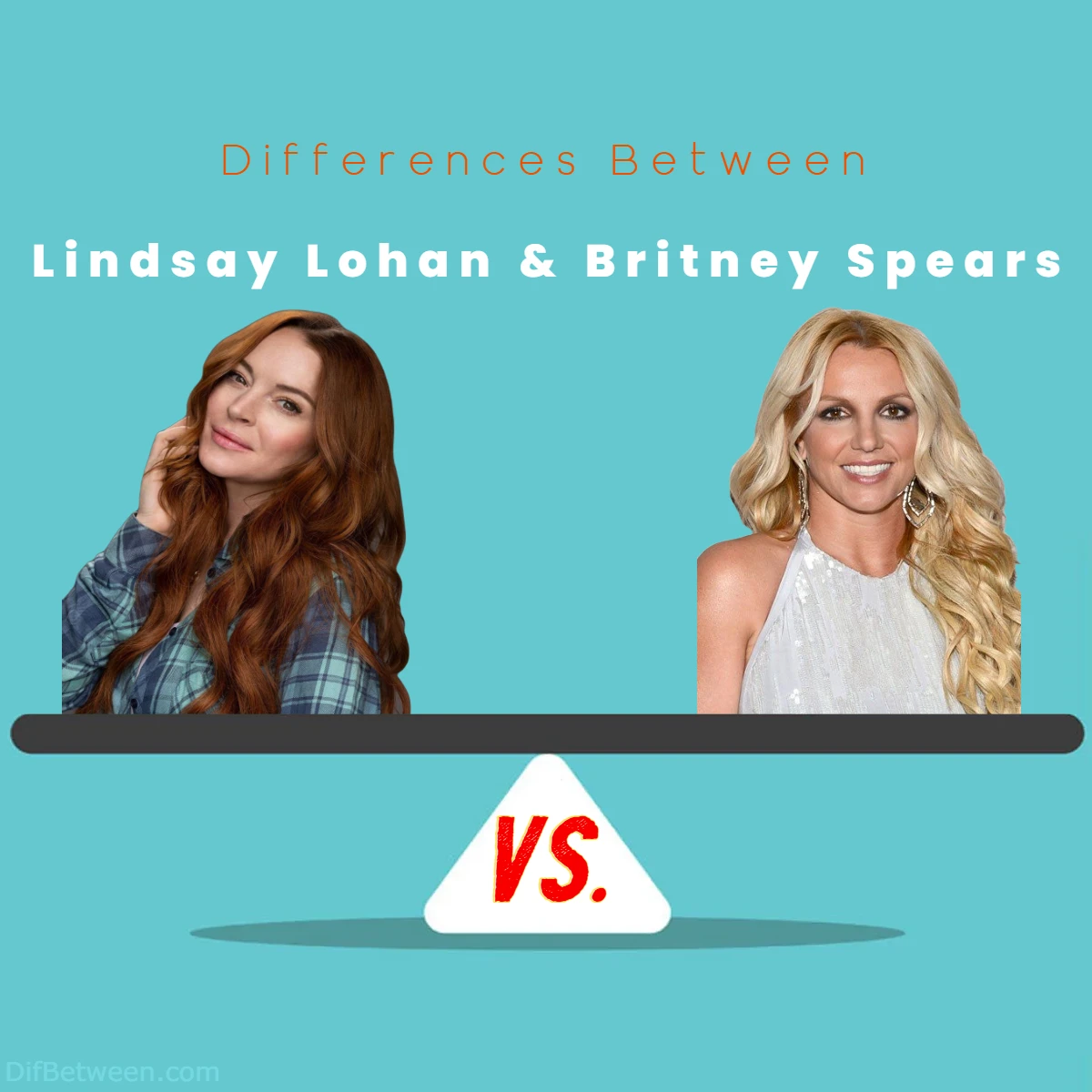 Differences Between Lindsay Lohan vs Britney Spears