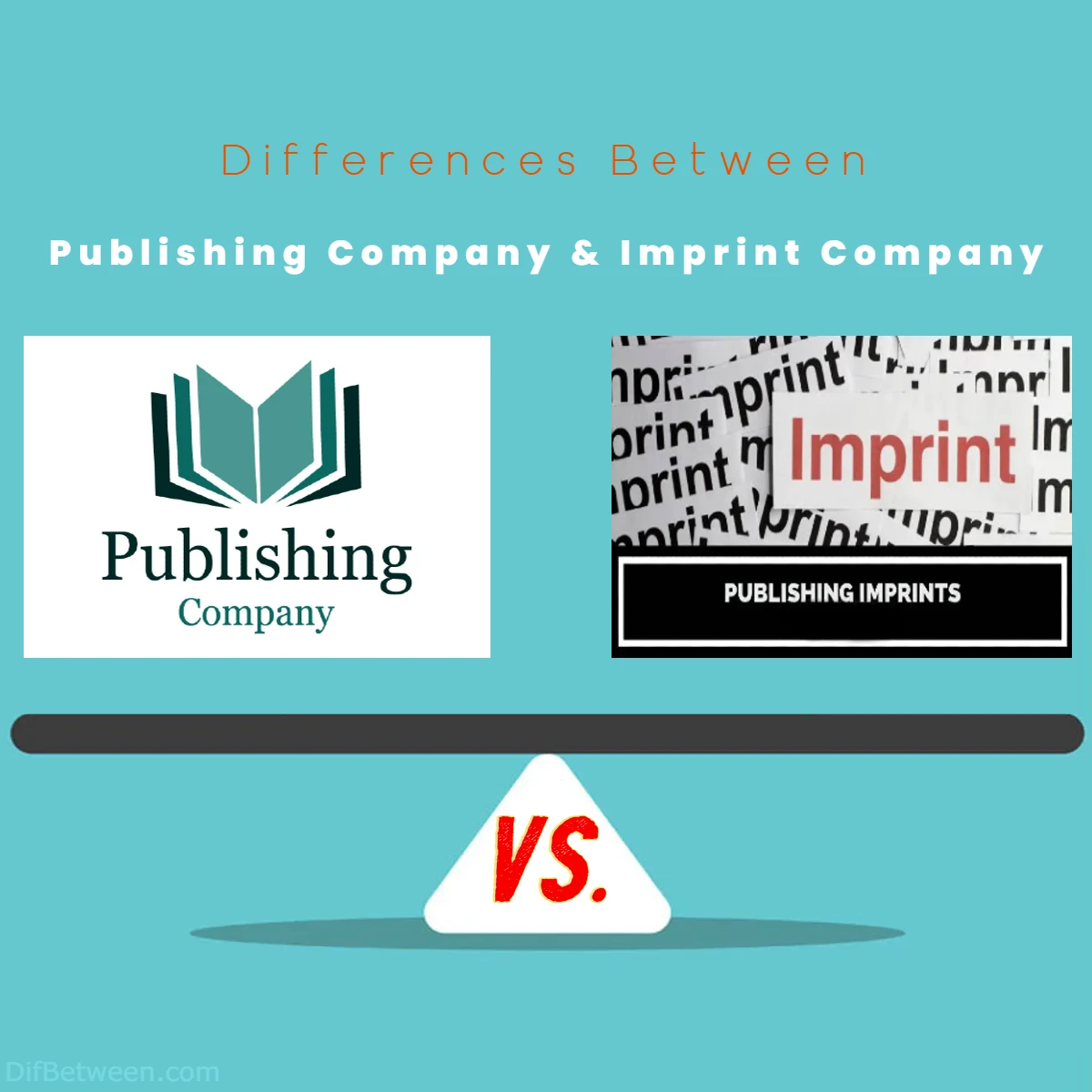 Publishing Company vs. Imprint Company A Guide for Authors