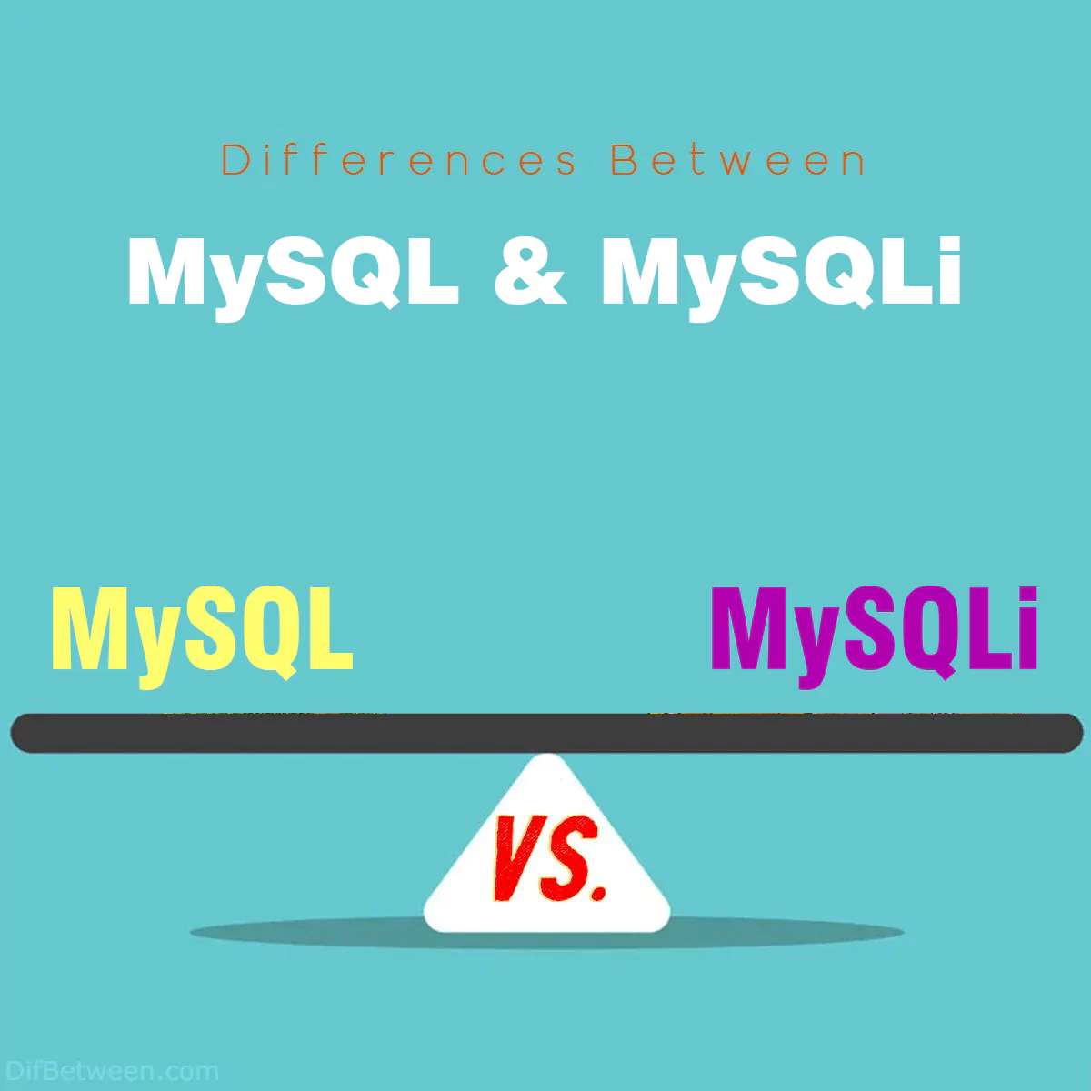 Differences Between MySQL and MySQLi Extension