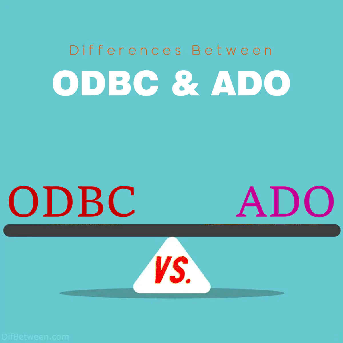 Differences Between ODBC and ADO