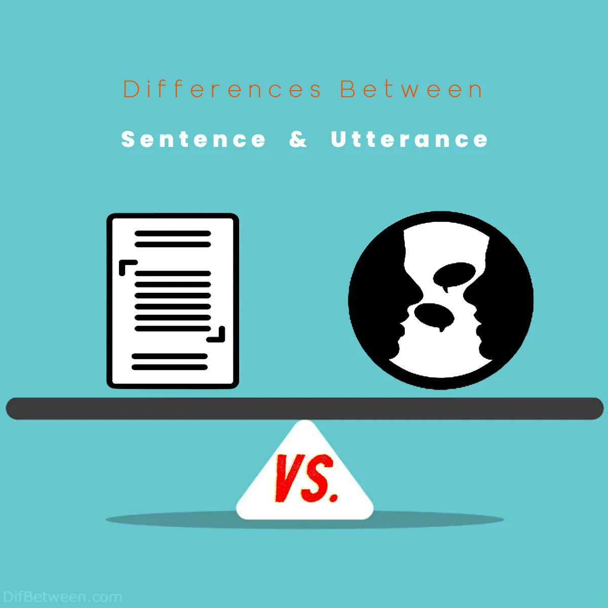 Differences Between Sentence vs Utterance