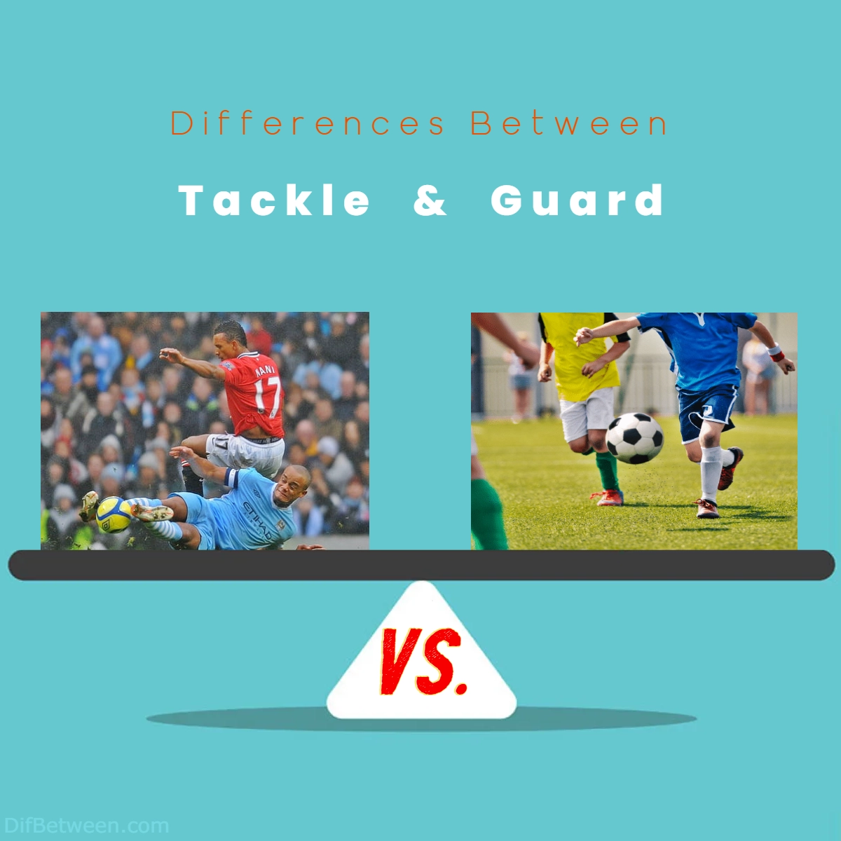 Difference Between Tackle and Guard